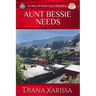 Aunt Bessie Needs