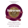 The Retirement Café Handbook: Nine Accelerators for a Successful Retirement