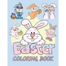 Easter Coloring Book: Easter Bunny Coloring Book for Kids Ages 4-8 - Easter Basket Stuffer - 50 Cute and Fun Images