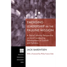 Emerging Leadership in the Pauline Mission