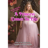 A Princess Comes To Life: Book 3 of the Princess Series
