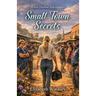 Small Town Secrets: Horse Doctor Adventures