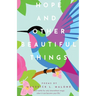 Hope and Other Beautiful Things