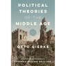 Political Theories of the Middle Age [1913]