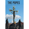 The Popes: A Brief Synopsis (from Peter to Francis)