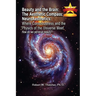 Beauty and the Brain: The Aesthetic Compass NeuroAesthetics: Where Consciousness and the Physics of the Universe Meet Explores How We As a S