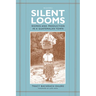Silent Looms: Women and Production in a Guatemalan Town