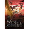 Wild Eyed Southern Boys
