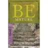 Be Mature: Growing Up in Christ: NT Commentary James