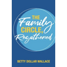 The Family Circle, Regathered