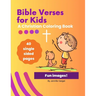 Bible Verses for Kids: A Christian Coloring Book