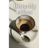 Bitterfly effect