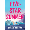 Five-Star Summer: A Feel-Good Women's Fiction Story of Friendship, Romance, and Second Chances