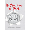 If You are a Poet