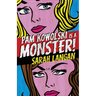 Pam Kowolski is a Monster