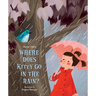 Where Does Kitty Go in the Rain?