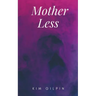 Mother Less
