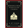 Warnings from Tozer to the Church