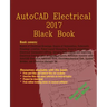 AutoCAD Electrical 2017 Black Book