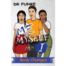 Me, Myself and I: Body Changes