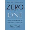 Zero to One: Notes on Startups, or How to Build the Future