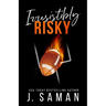 Irresistibly Risky: Special Edition Cover