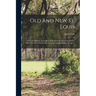 Old and new St. Louis: A Concise History of the Metropolis of the West and Southwest, With A Review of its Present Greatness and Immediate Prospects