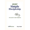 Why Simple Discipleship: To Hasten The Wedding