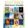 12 Hit Songs for Easy Piano - Songbook with Lyrics