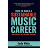 How to Build a Sustainable Music Career and Collect All Revenue Streams