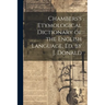 Chambers's Etymological Dictionary of the English Language, Ed. by J. Donald