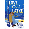 Love You a Latke