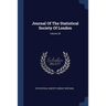 Journal Of The Statistical Society Of London; Volume 28