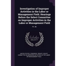 Investigation of Improper Activities in the Labor or Management Field. Hearings Before the Select Committee on Improper Activities in the Labor or Man