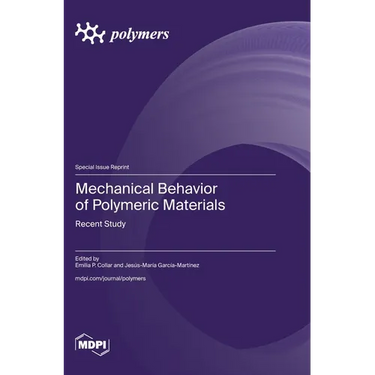 Mechanical Behavior of Polymeric Materials: Recent Study