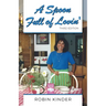 A Spoon Full of Lovin', Third Edition