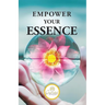 Empower Your Essence