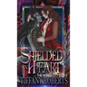 Shielded Heart (The Infinite City #2) - Color