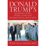 Donald Trump's Dominant Mind, Tragic Flaw, and Psychological Blind Spot