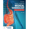 Short Course in Medical Terminology with Navigate Advantage Access