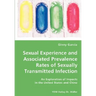 Sexual Experience and Associated Prevalence Rates of Sexually Transmitted Infection-An Exploration of Impacts in the United States and China