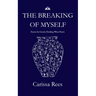 The Breaking of Myself