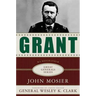 Grant: A Biography
