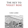The Key to Violet Rose
