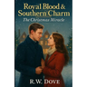 Royal Blood & Southern Charm: The Christmas Miracle