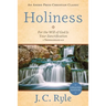 Holiness: For the Will of God Is Your Sanctification - 1 Thessalonians 4:3