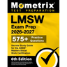 Lmsw Exam Prep 2026-2027 - 575+ Practice Questions, Secrets Study Guide for the ASWB Masters Social Work Certification: [6th Edition]