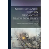 North Atlantic City, on Brigantine Beach, New Jersey