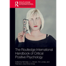 The Routledge International Handbook of Critical Positive Psychology