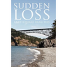 Sudden Loss: Earthquake Realities